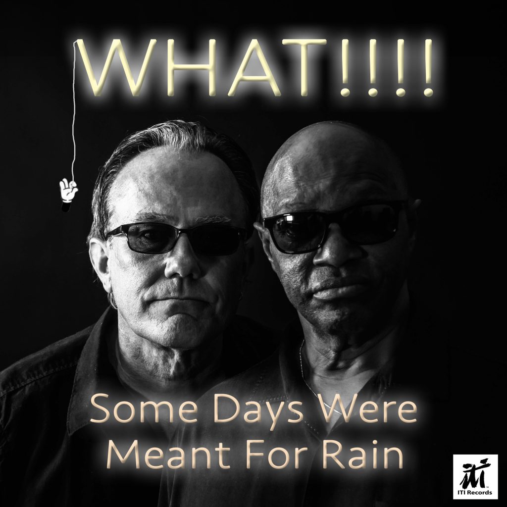 Two men in sunglasses, 'Some Days Were Meant For Rain' album cover.