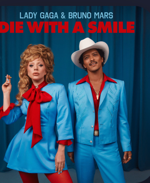 Die With A Smile – Lady Gaga, Bruno Mars