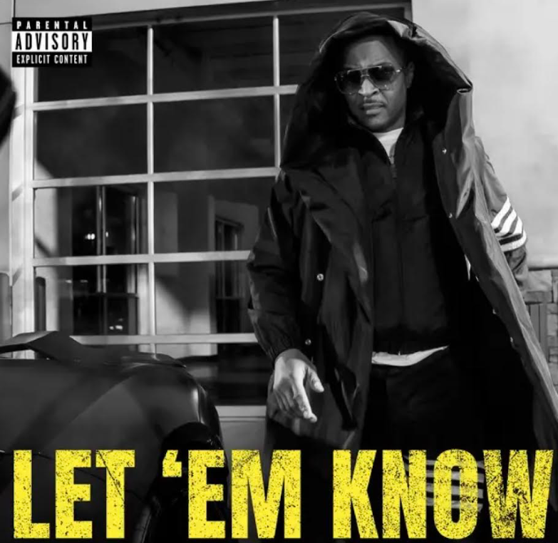 Let Em Know – T.I.