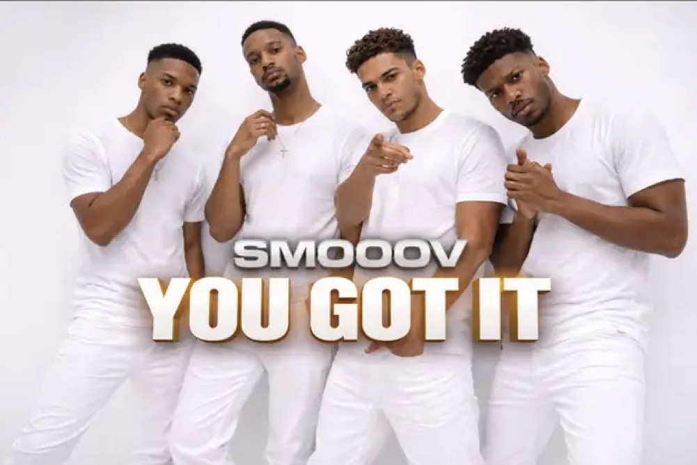 YOU GOT IT – SMOOOV