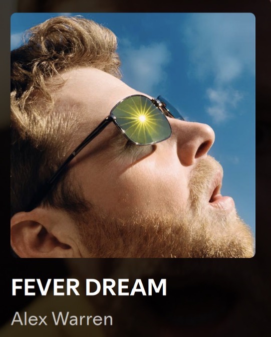 FEVER DREAM – Alex Warren