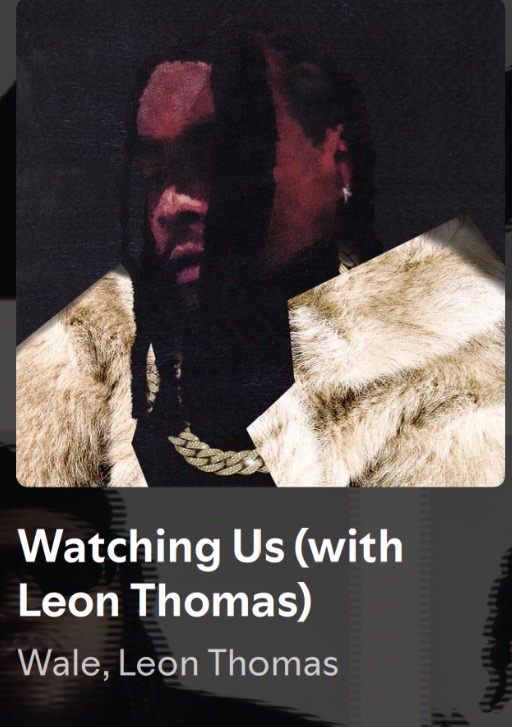 Watching Us – Wale