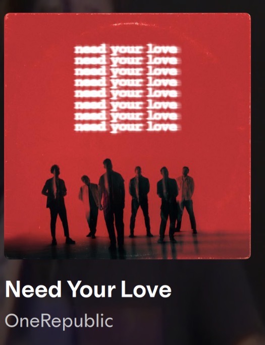 Need Your Love – OneRepublic