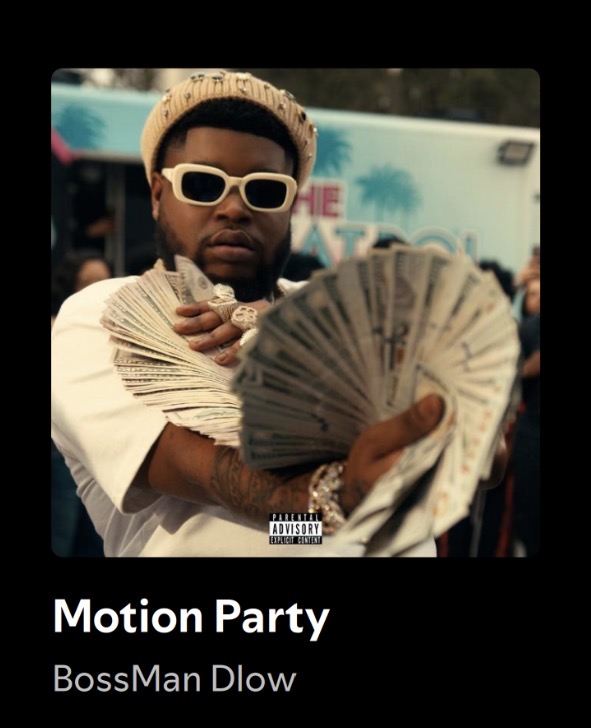 Motion Party – Bossman Dlow